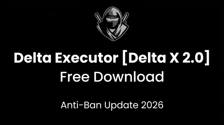 Delta Executor [Delta X 2.0] Free Download (Anti-Ban Update 2026)